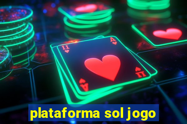 plataforma sol jogo