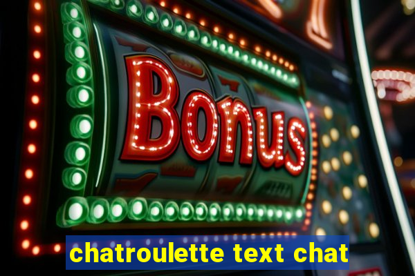 chatroulette text chat