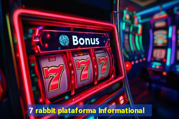 7 rabbit plataforma Informational