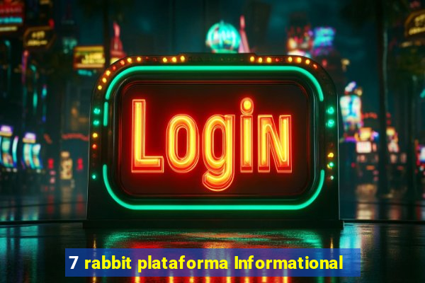 7 rabbit plataforma Informational