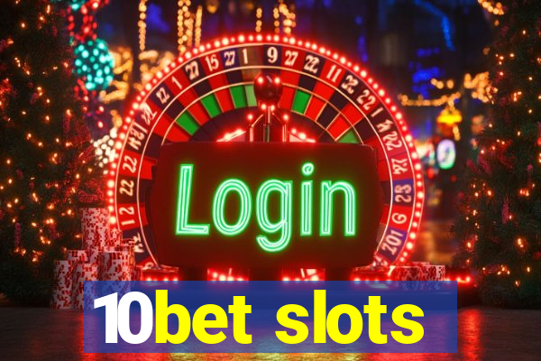 10bet slots