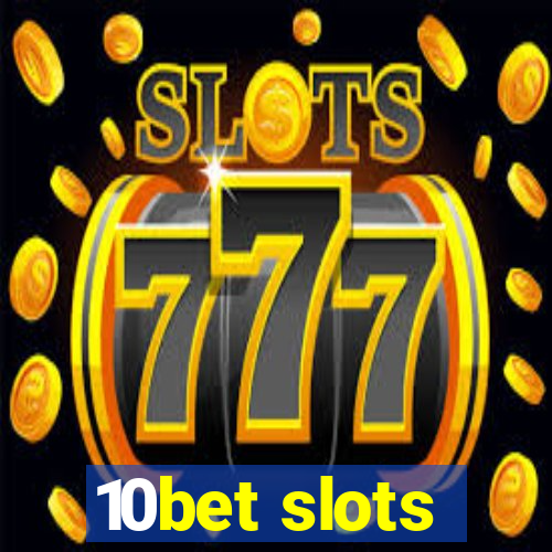 10bet slots