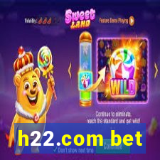 h22.com bet