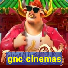 gnc cinemas