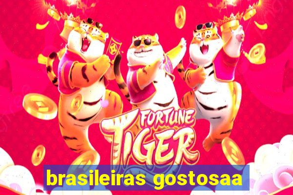 brasileiras gostosaa