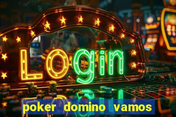 poker domino vamos penghasil uang