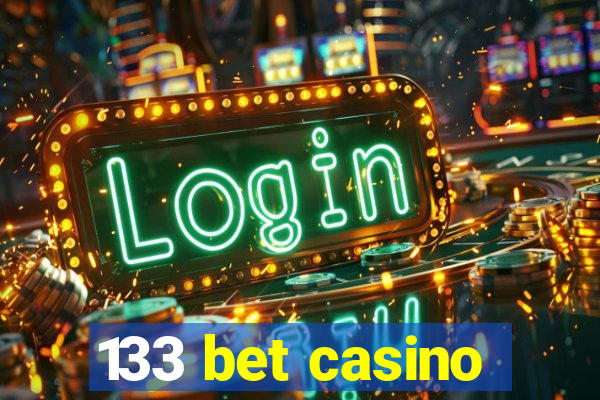 133 bet casino