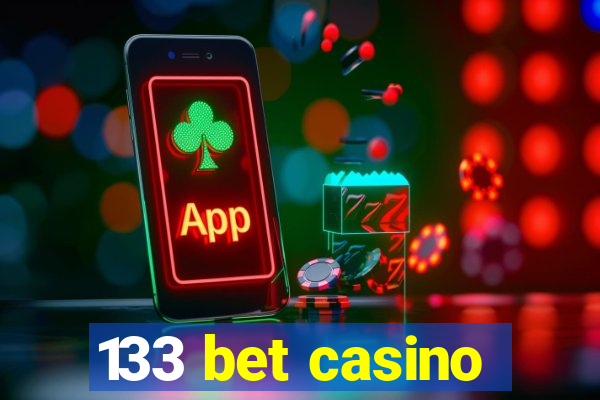 133 bet casino