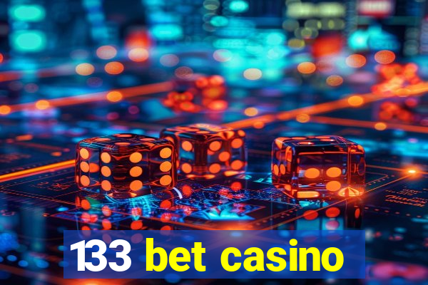 133 bet casino