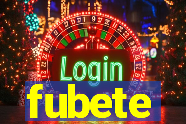 fubete