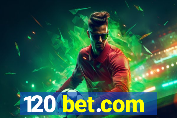 120 bet.com