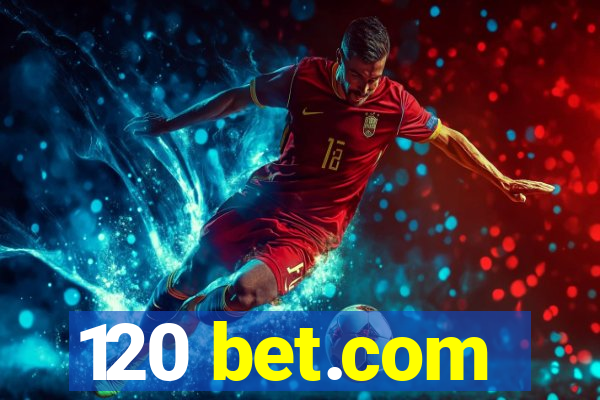 120 bet.com