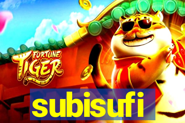 subisufi