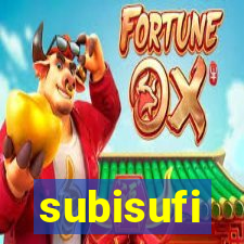 subisufi