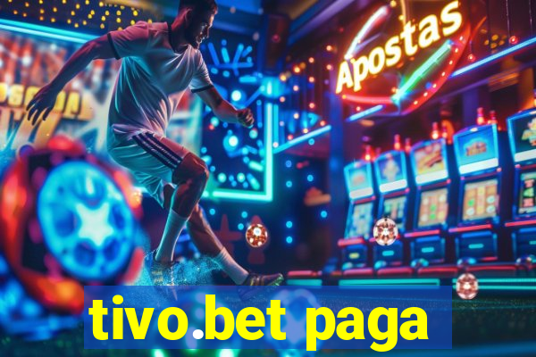 tivo.bet paga