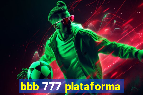 bbb 777 plataforma