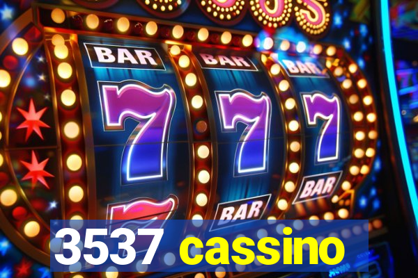 3537 cassino