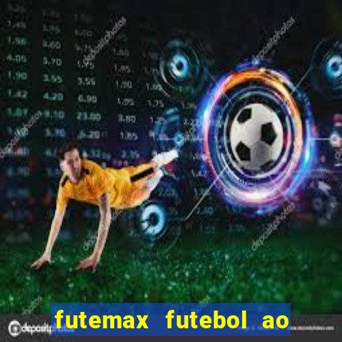 futemax futebol ao vivo hd