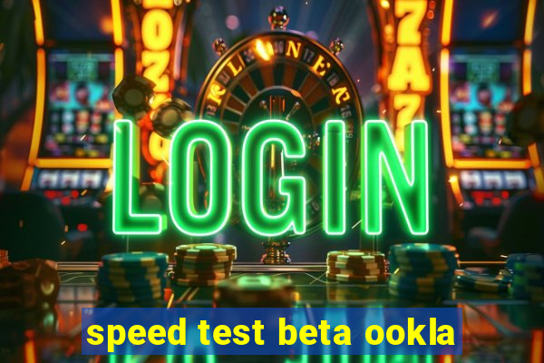 speed test beta ookla