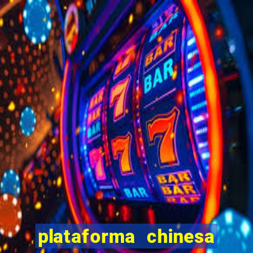 plataforma chinesa do jogo do tigrinho