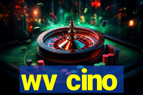 wv cino