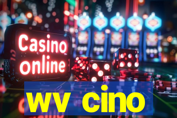 wv cino