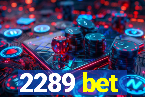 2289 bet