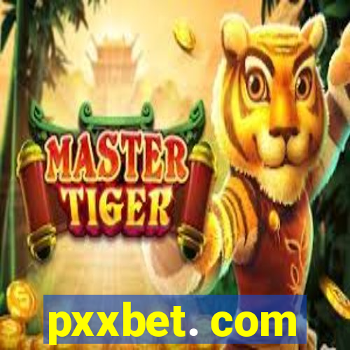 pxxbet. com