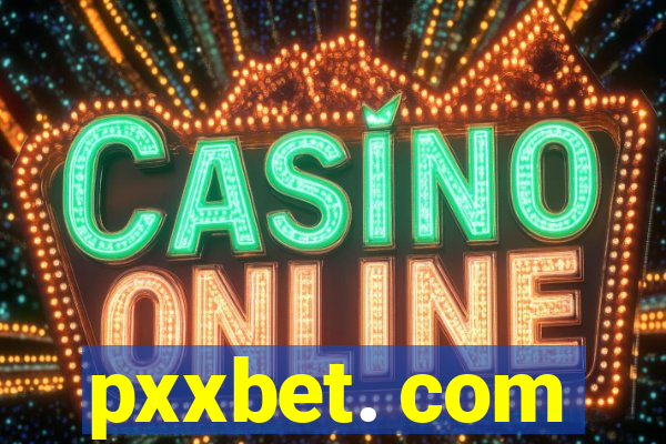 pxxbet. com