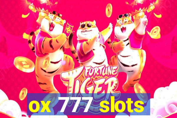 ox 777 slots