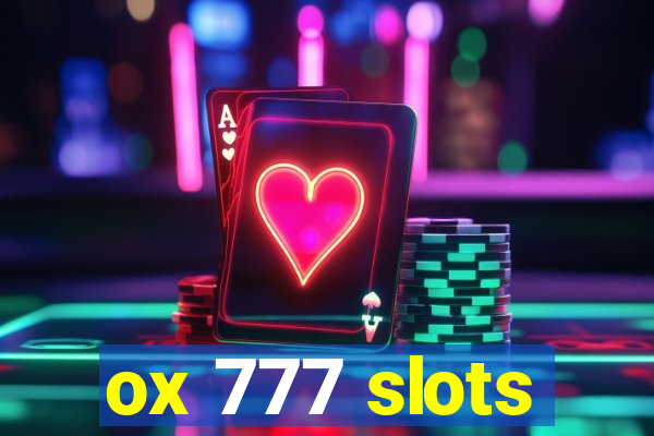 ox 777 slots