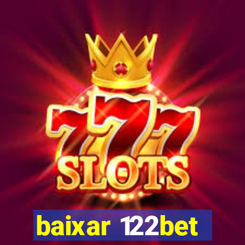 baixar 122bet