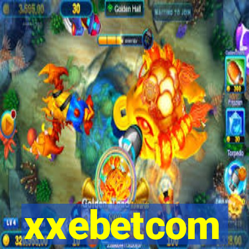 xxebetcom