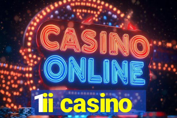 1ii casino