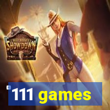 111 games