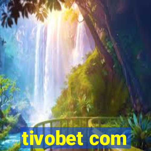 tivobet com