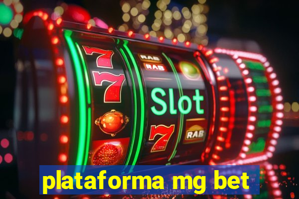 plataforma mg bet