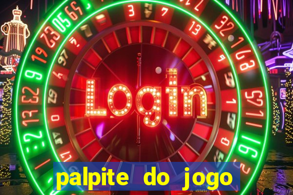 palpite do jogo aberto de hoje