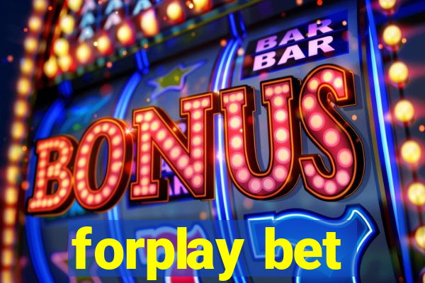 forplay bet