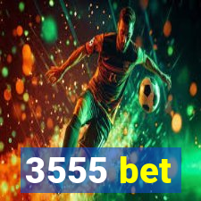 3555 bet