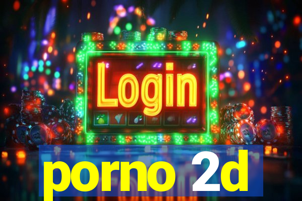 porno 2d