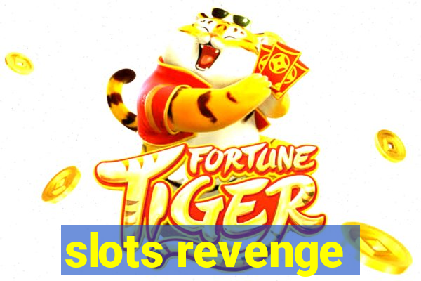 slots revenge