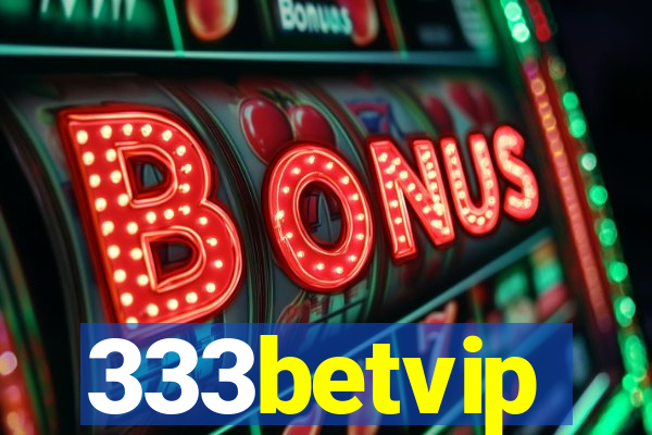 333betvip