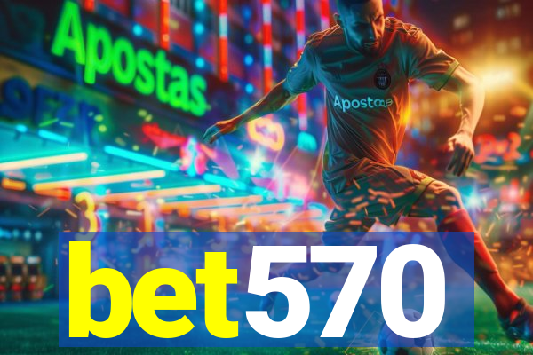 bet570