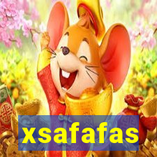 xsafafas