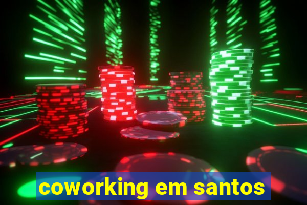 coworking em santos