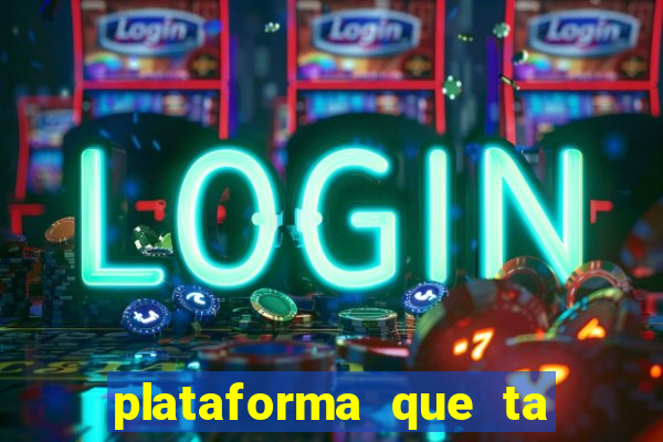 plataforma que ta pagando bem fortune tiger