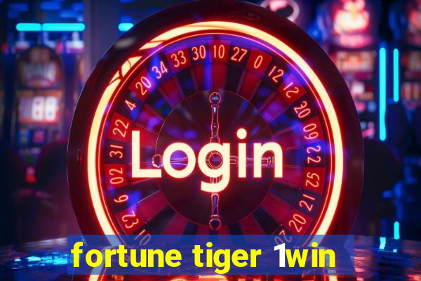 fortune tiger 1win