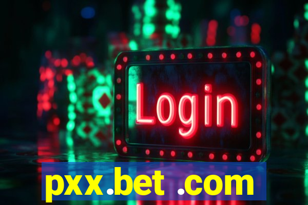 pxx.bet .com