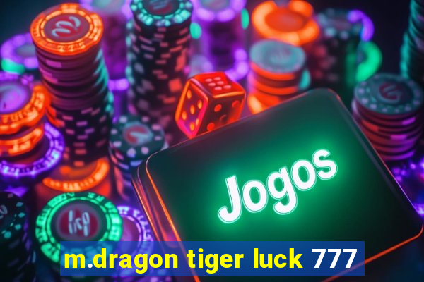 m.dragon tiger luck 777